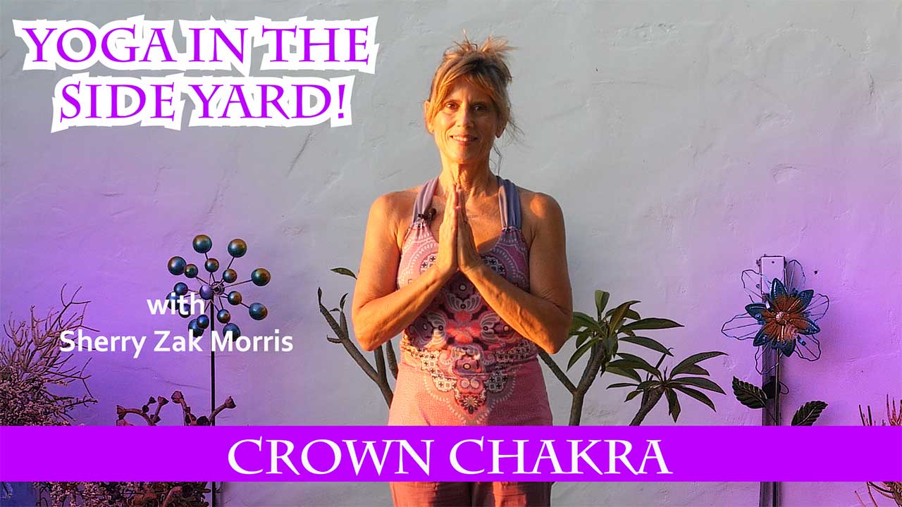 Sherry Zak Morris - Crown Chakra Yoga Practice