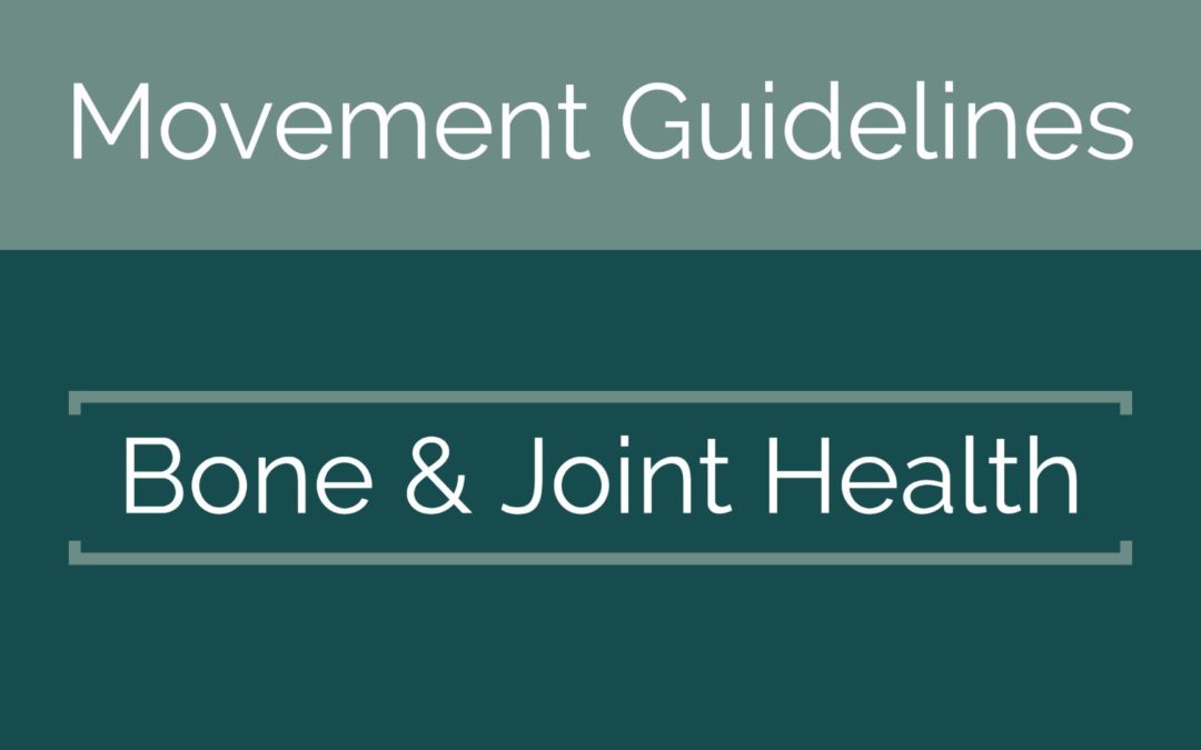 Movement Guidelines: Bone & Joint Health