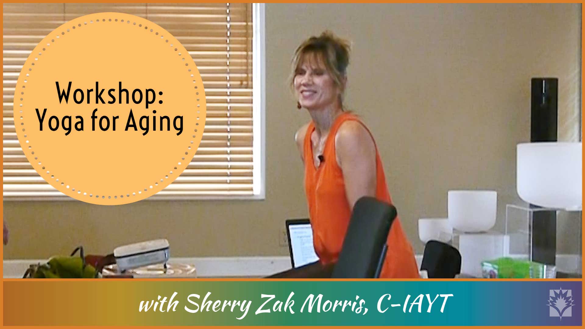 Sherry Zak Morris Workshop: Yoga for Aging