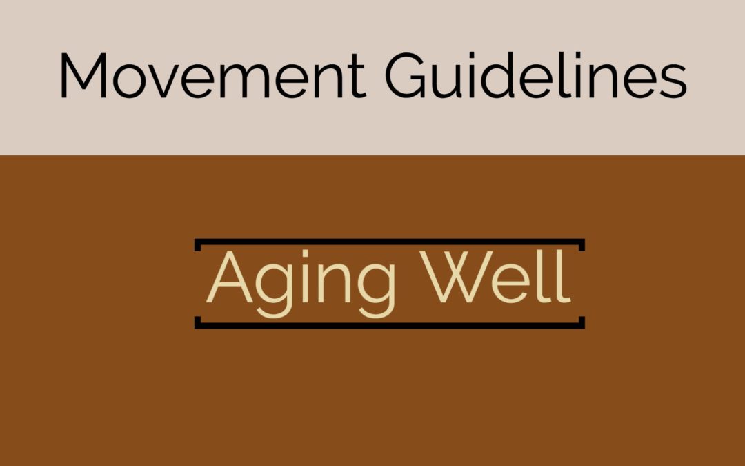 Movement Guidelines: Aging Well