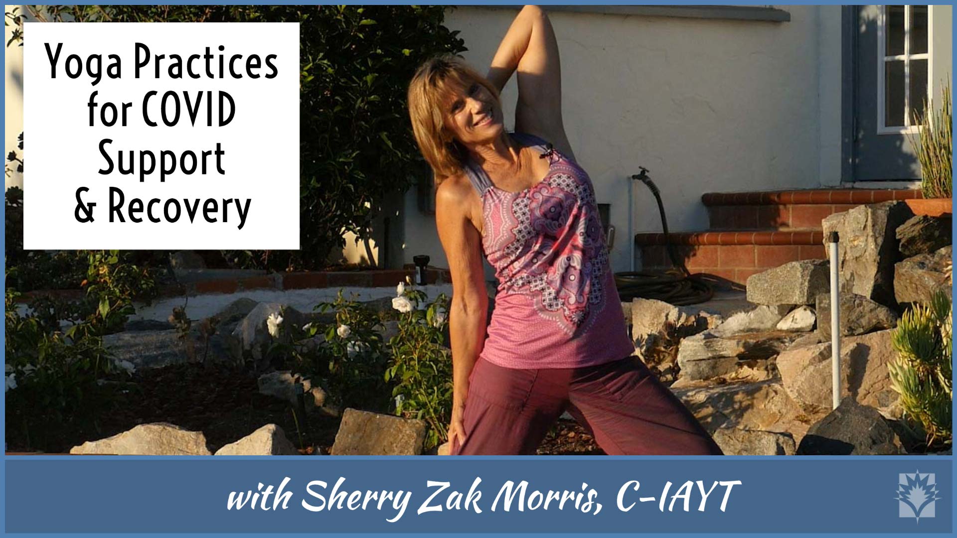 Sherry Zak Morris Yoga for Covid Support & Recovery