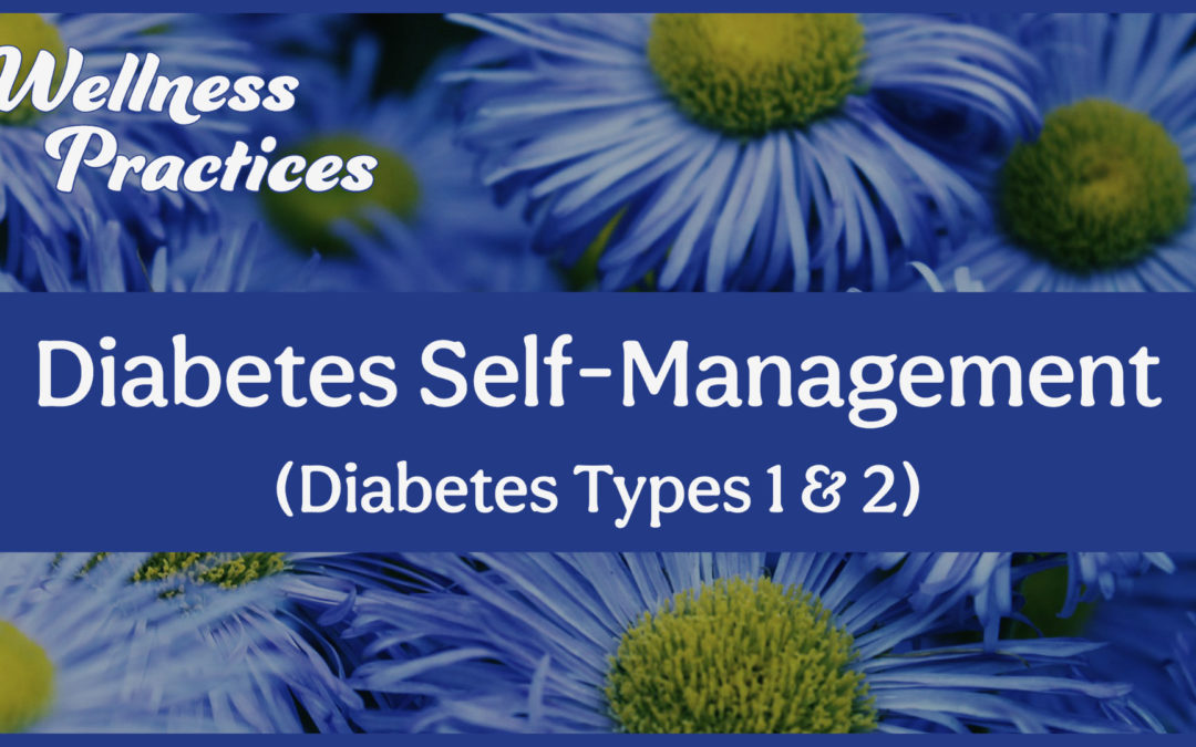 Wellness Practices for Diabetes Self-Management