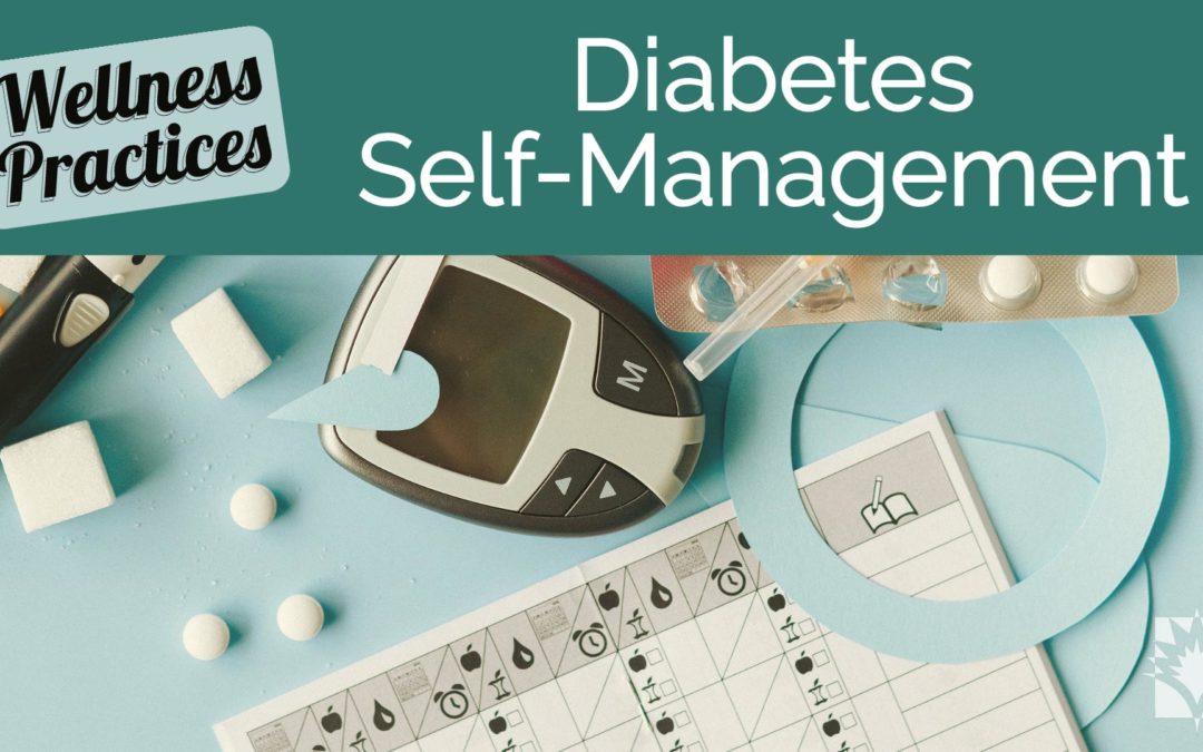 Wellness Practices for Diabetes Self-Management