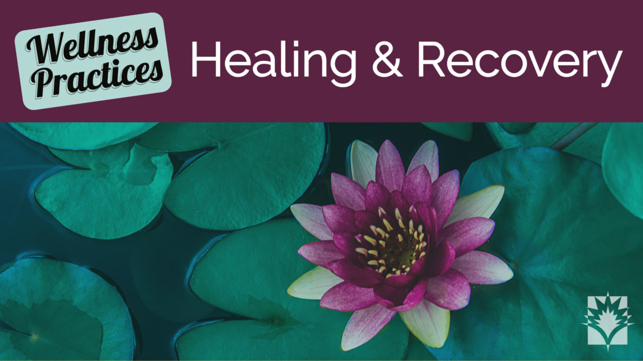 Wellness Practices for Healing and Recovery - Yoga Vista TV