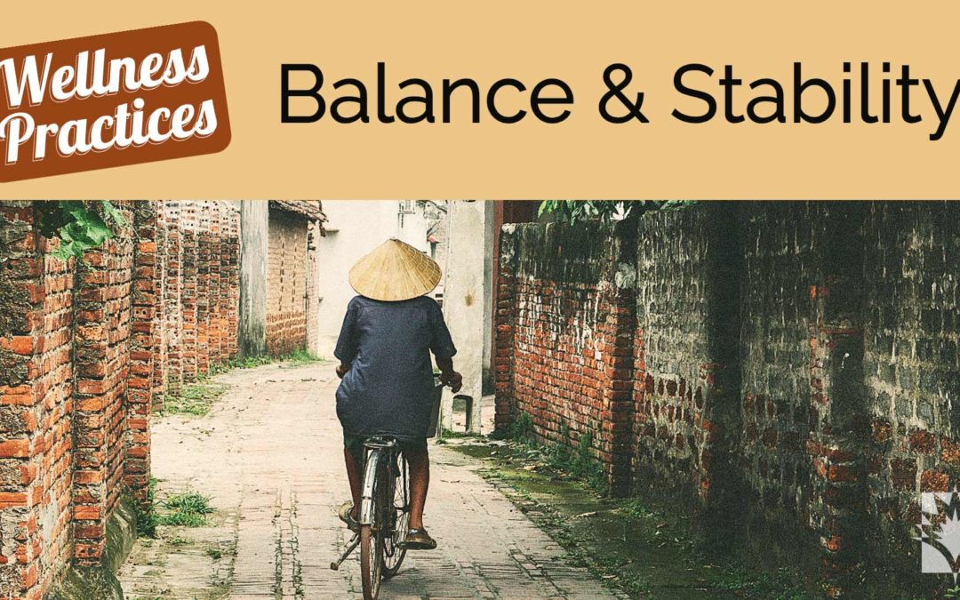 Wellness Practices for Balance and Stability